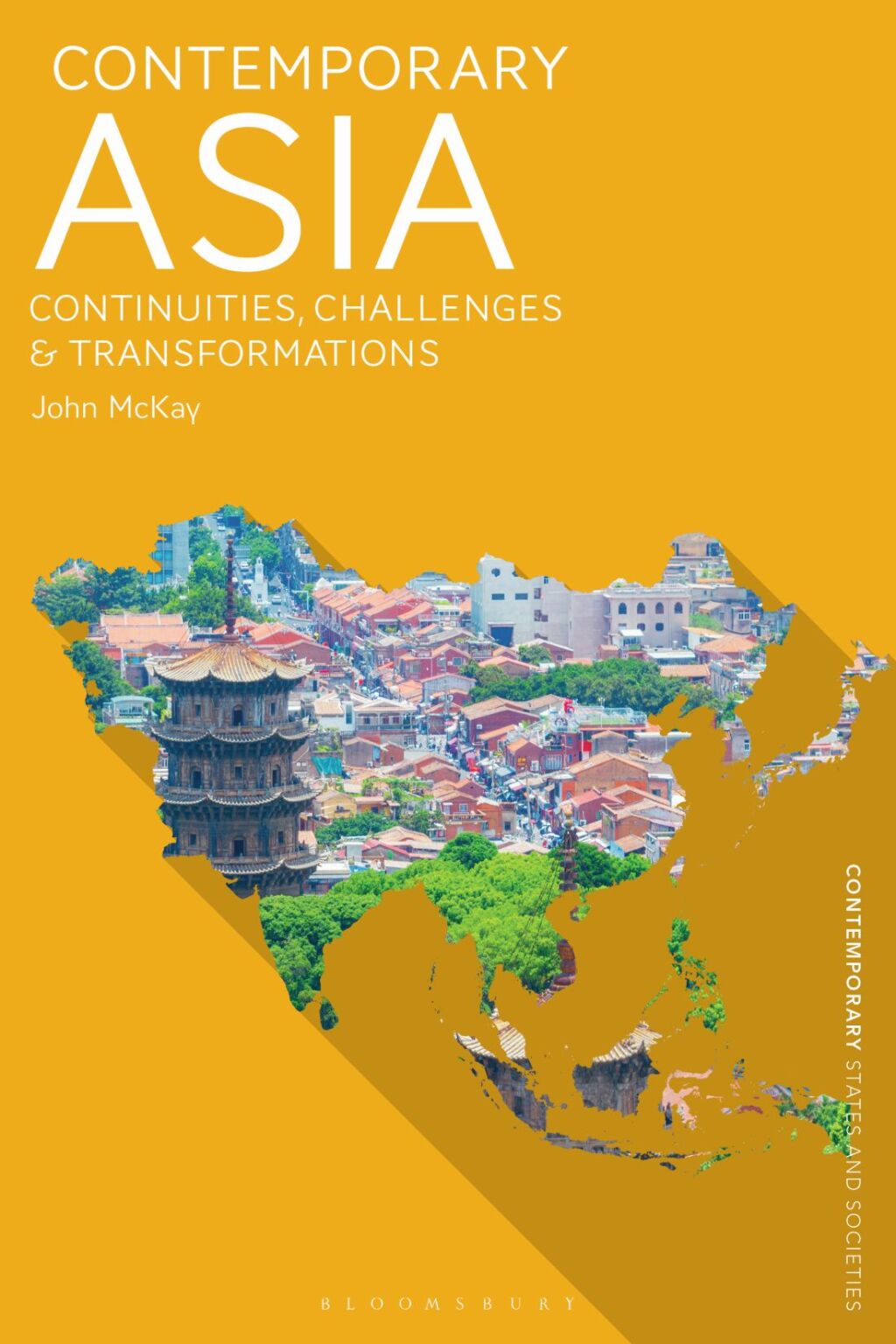 Contemporary Asia Continuities, Challenges and Transformations 1st Edition