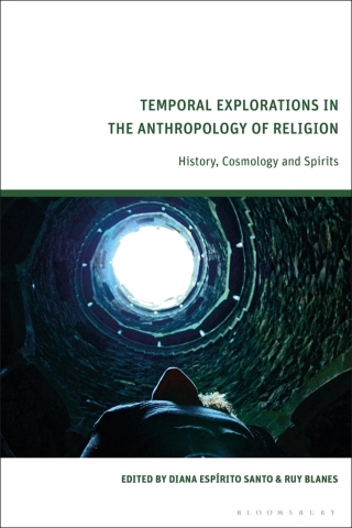 Cover image: Temporal Explorations in the Anthropology of Religion 1st edition 9781350467637
