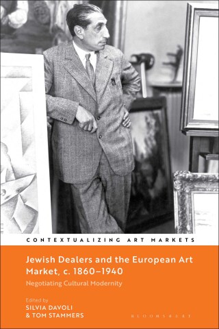 Cover image: Jewish Dealers and the European Art Market, c. 1860–1940 1st edition 9781350473683