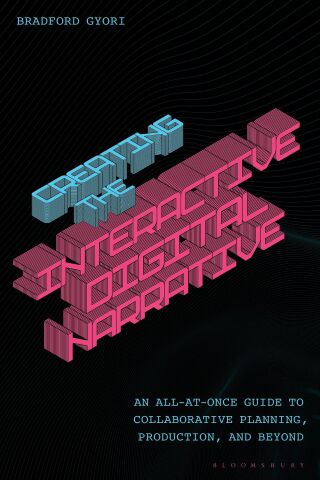 Imagen de portada: Creating the Interactive Digital Narrative 1st edition 9781350477490
