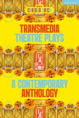 Imagen de portada: Transmedia Theatre Plays 1st edition 9781350496521