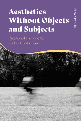 Cover image: Aesthetics without Objects and Subjects 1st edition 9781350496910