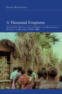 Cover image: A Thousand Eruptions 1st edition 9781350497481