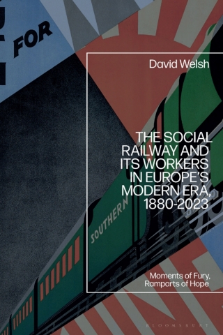 Imagen de portada: The Social Railway and Its Workers in Europe’s Modern Era, 1880-2023 1st edition 9781350500624