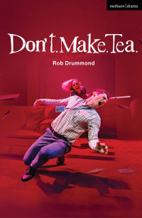 Cover image: Don't. Make. Tea. 1st edition 9781350501911