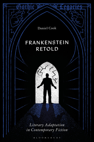Imagen de portada: Frankenstein Retold 1st edition 9781350501959