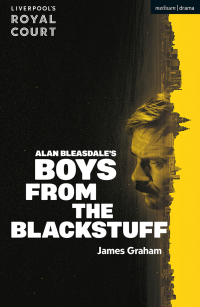 表紙画像: Boys from the Blackstuff 1st edition 9781350504714