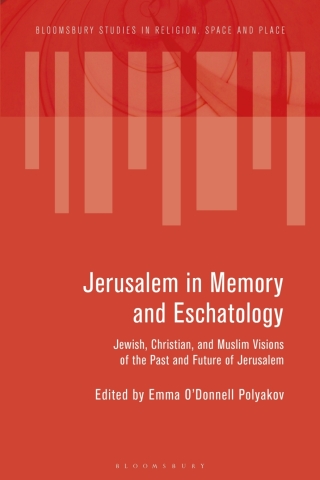 Imagen de portada: Jerusalem in Memory and Eschatology 1st edition 9781350505735
