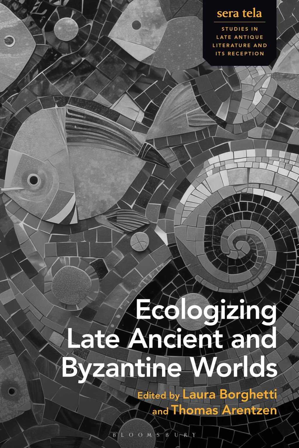 Ecologizing Late Ancient and Byzantine Worlds 1st Edition