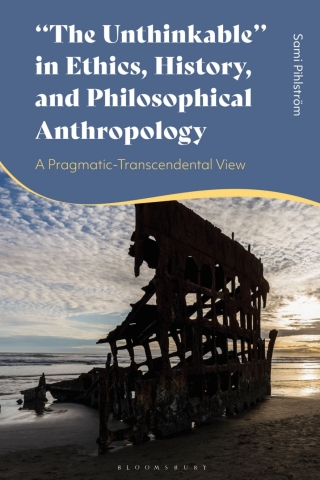 Cover image: "The Unthinkable" in Ethics, History and Philosophical Anthropology 1st edition 9781350506527