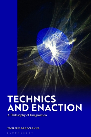 Cover image: Technics and Enaction 1st edition 9781350507593