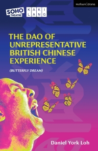 Cover image: The Dao of Unrepresentative British Chinese Experience 1st edition 9781350508668