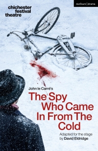 Cover image: The Spy Who Came in from the Cold 1st edition 9781350512214