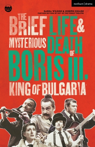 Cover image: The Brief Life & Mysterious Death of Boris III, King of Bulgaria 1st edition 9781350512726