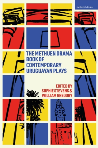 Cover image: The Methuen Drama Book of Contemporary Uruguayan Plays 1st edition 9781350525306