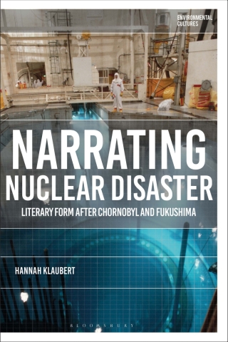 Cover image: Narrating Nuclear Disaster 1st edition 9781350526457