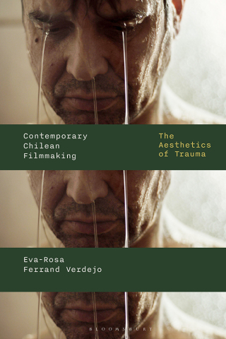 Cover image: Contemporary Chilean Filmmaking 1st edition 9781350528024