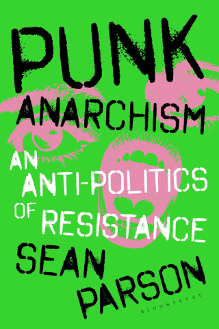 Imagen de portada: Punk Anarchism 1st edition 9781350537330