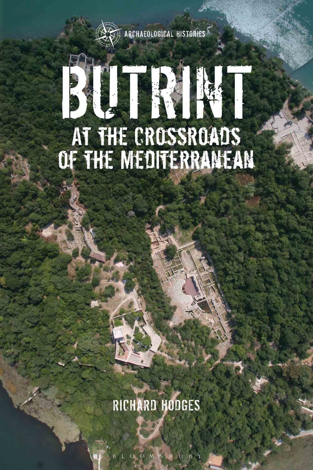 Butrint At the Crossroads of the Mediterranean 1st Edition