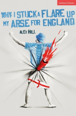 Cover image: Why I Stuck a Flare Up My Arse for England 1st edition 9781350585898