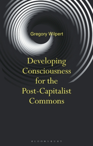Imagen de portada: Developing Consciousness for the Post-Capitalist Commons 1st edition 9781350592414
