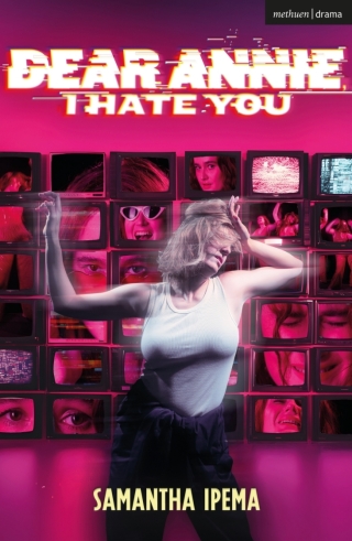 Cover image: Dear Annie, I Hate You 1st edition 9781350599673