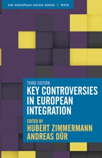 Cover image: Key Controversies in European Integration 3rd edition 9781352011906