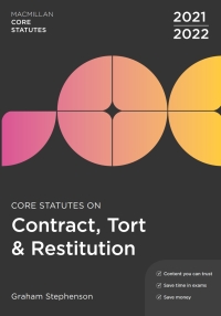 Cover image: Core Statutes on Contract, Tort & Restitution 2021-22 6th edition 9781352012897