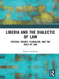 Imagen de portada: Liberia and the Dialectic of Law 1st edition 9781138545731