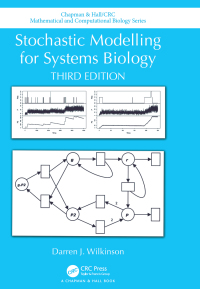 Cover image: Stochastic Modelling for Systems Biology 3rd edition 9781138549289