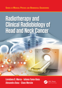 Cover image: Radiotherapy and Clinical Radiobiology of Head and Neck Cancer 1st edition 9780367571610