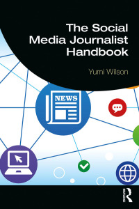 Cover image: The Social Media Journalist Handbook 1st edition 9781138545694