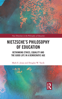 صورة الغلاف: Nietzsche’s Philosophy of Education 1st edition 9780367470678