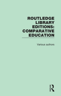 Omslagafbeelding: Routledge Library Editions: Comparative Education 1st edition 9781138541139