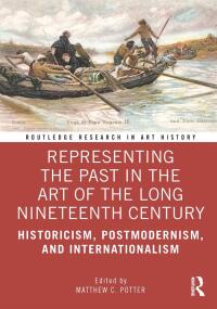 Cover image: Representing the Past in the Art of the Long Nineteenth Century 1st edition 9781138544352