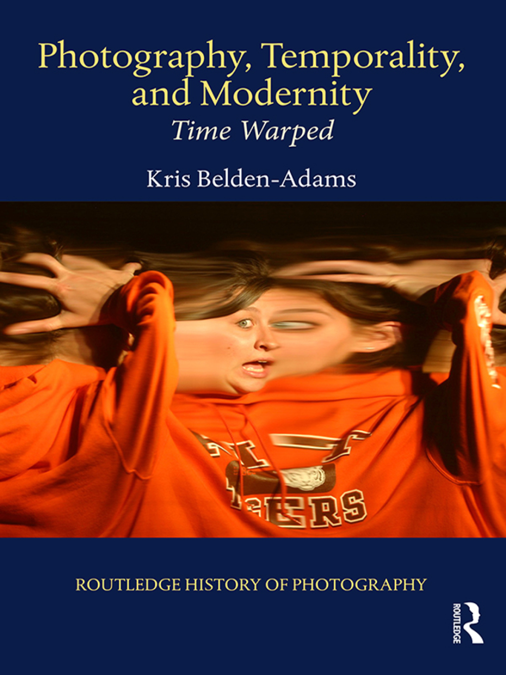 Photography, Temporality, and Modernity Time Warped 1st Edition
