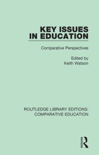 Titelbild: Key Issues in Education 1st edition 9781138545076