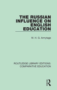 Imagen de portada: The Russian Influence on English Education 1st edition 9781138544529