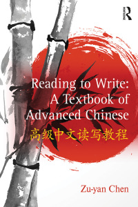 Imagen de portada: Reading to Write: A Textbook of Advanced Chinese 1st edition 9781138543805