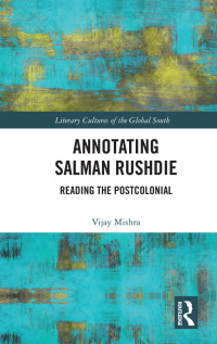 Cover image: Annotating Salman Rushdie 1st edition 9780367734428