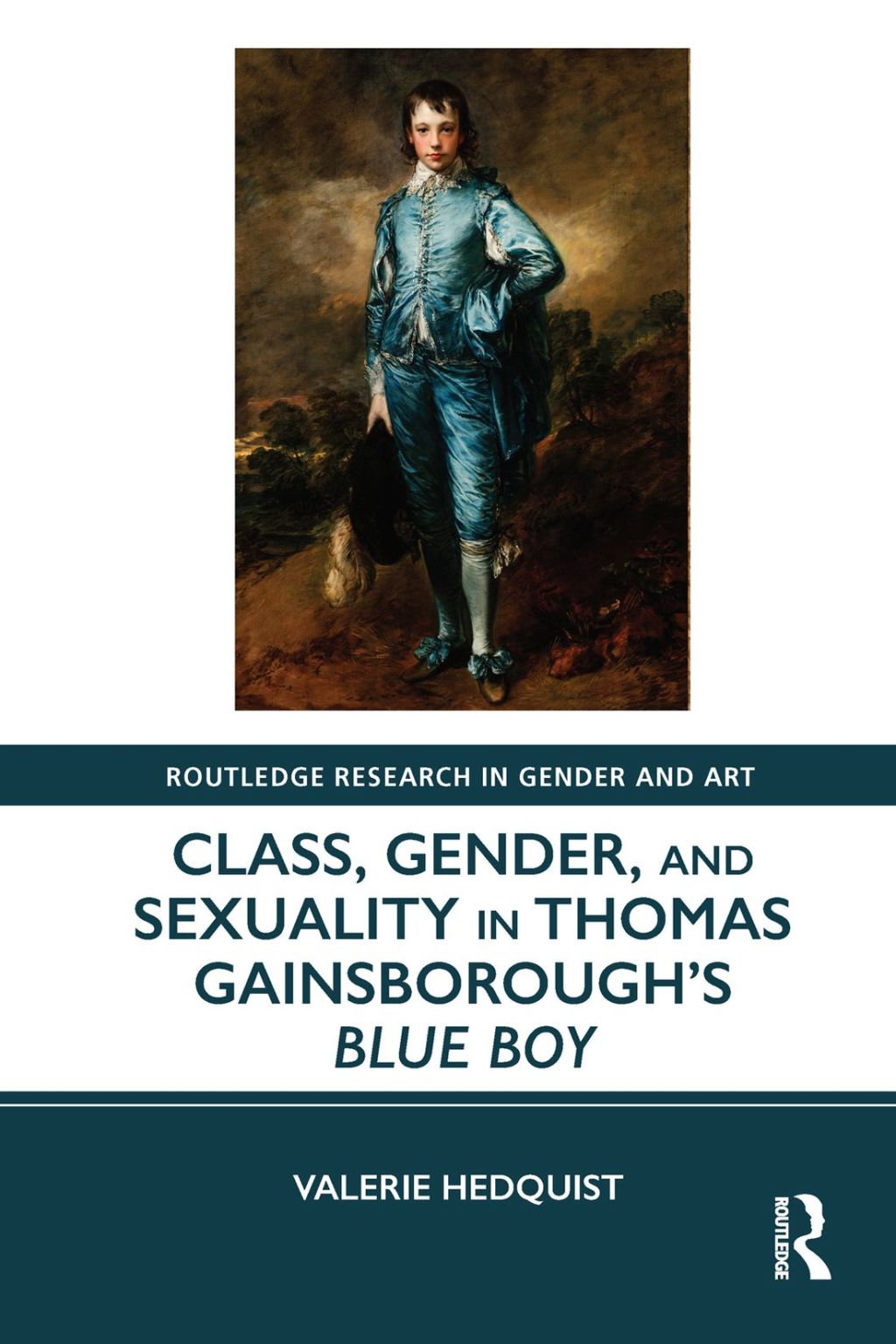 Class, Gender, and Sexuality in Thomas Gainsborough’s Blue Boy 1st Edition