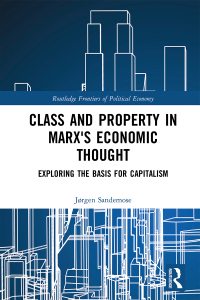 Imagen de portada: Class and Property in Marx's Economic Thought 1st edition 9781138543331