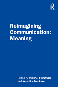Cover image: Reimagining Communication: Meaning 1st edition 9781138542884