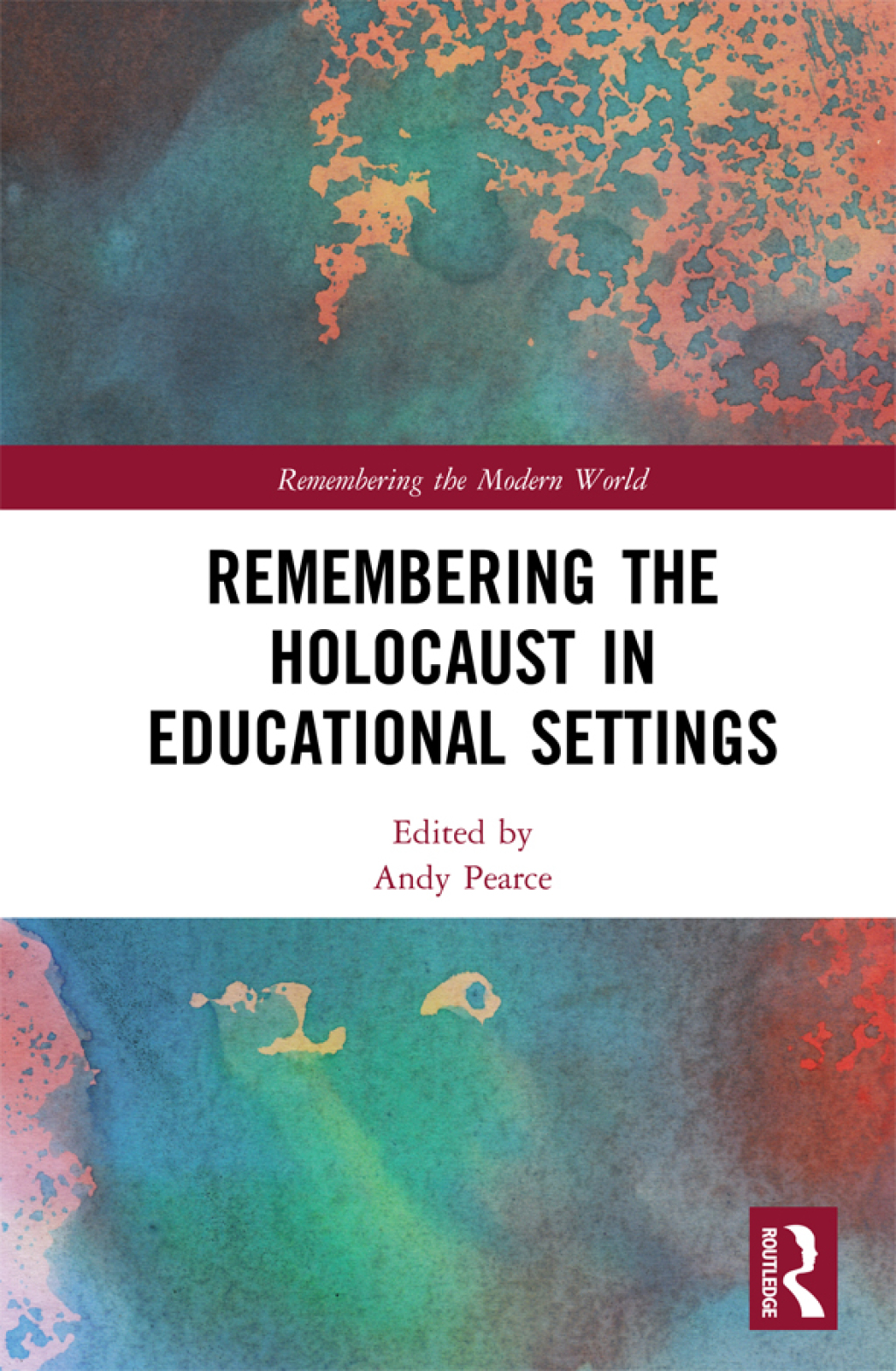 Remembering the Holocaust in Educational Settings 1st Edition