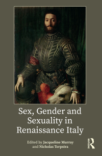 Omslagafbeelding: Sex, Gender and Sexuality in Renaissance Italy 1st edition 9781138542440