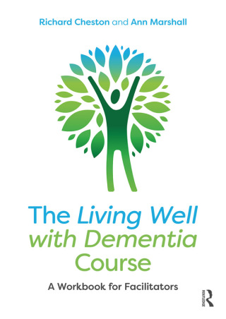 Cover image: The Living Well with Dementia Course 1st edition 9781138542341