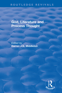 Imagen de portada: Routledge Revivals: God, Literature and Process Thought (2002) 1st edition 9781138541955