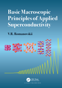 Cover image: Basic Macroscopic Principles of Applied Superconductivity 1st edition 9780367538125