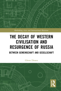 صورة الغلاف: The Decay of Western Civilisation and Resurgence of Russia 1st edition 9781138500327