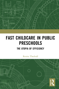 Cover image: Fast Childcare in Public Preschools 1st edition 9780367662912